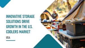 Innovative Storage Solutions Drive Growth in the U.S. Coolers Market